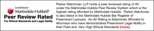 Parker Waichman LLP is an AV Rated Law Firm Under the Martindale Hubble Peer Review Rating System.